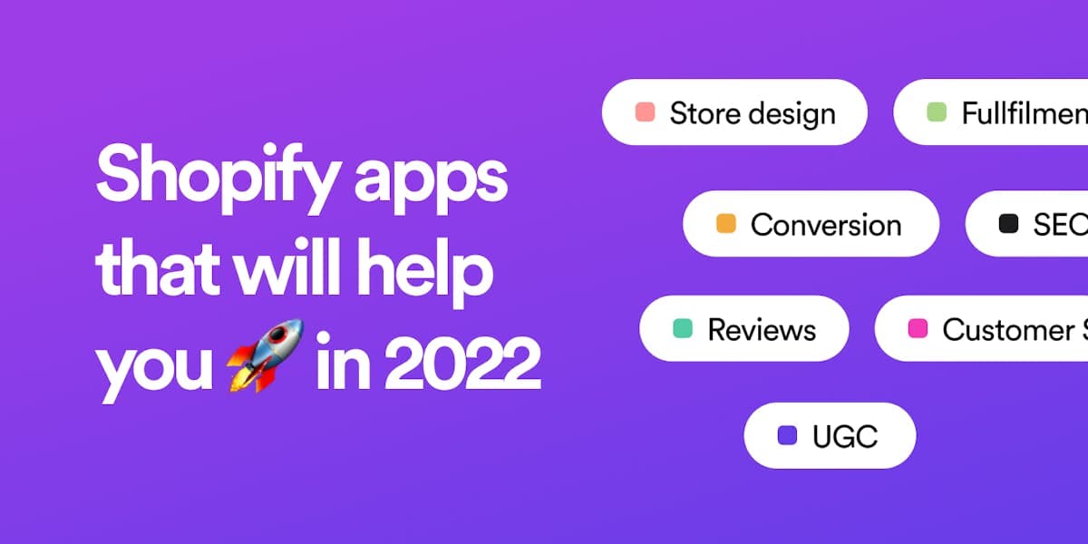13 Shopify apps that will help you grow in 2022